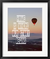 Home is Where Our Story Begins Hot Air Balloon Color Fine Art Print