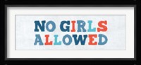 No Girls Allowed Sign Framed Print