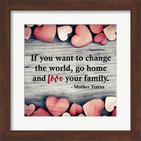 If You Want To Change The World Fine Art Print