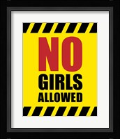 No Girls Allowed - Yellow Hazard Sign Fine Art Print