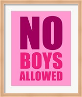No Boys Allowed - Pink Fine Art Print