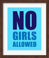 No Girls Allowed - Cyan Fine Art Print