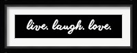 Live Laugh Love -  Black Fine Art Print