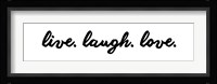 Live Laugh Love -  White Fine Art Print