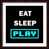 Eat Sleep Play - Black with Blue Text Fine Art Print