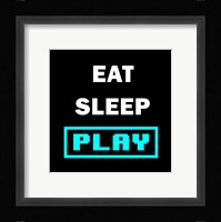 Eat Sleep Play - Black with Blue Text Fine Art Print