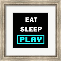 Eat Sleep Play - Black with Blue Text Fine Art Print