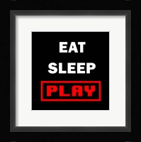 Eat Sleep Play - Black with Red Text Fine Art Print