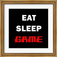Eat Sleep Game - Black Fine Art Print
