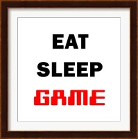 Eat Sleep Game - White Fine Art Print