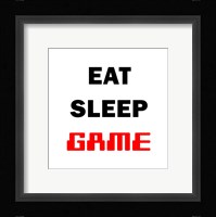 Eat Sleep Game - White Fine Art Print