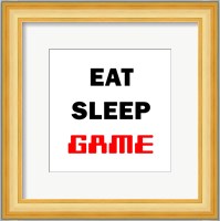 Eat Sleep Game - White Fine Art Print