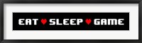 Eat Sleep Game -  Black Panoramic with Pixel Hearts Fine Art Print