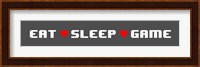 Eat Sleep Game -  Gray Panoramic with Pixel Hearts Fine Art Print