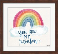 You Are My Rainbow Fine Art Print