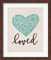 Loved Fine Art Print