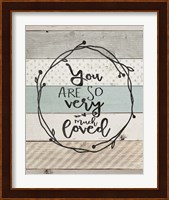 You Are So Loved Fine Art Print