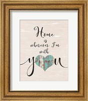 Home with You (heart) Fine Art Print