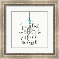 Perfect to be Loved Fine Art Print