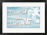 I Am at the Beach Framed Print