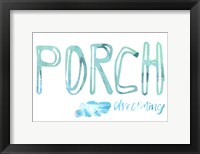 Porch Dreaming Framed Print