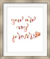 You Are My Forever Fine Art Print