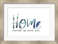 Home Curled Up with You Fine Art Print