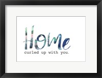 Home Curled Up with You Framed Print