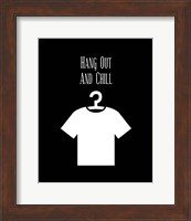 Hang Out And Chill - Black Fine Art Print