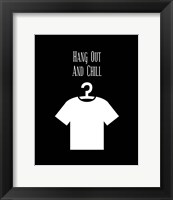 Hang Out And Chill - Black Fine Art Print
