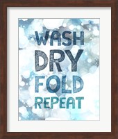 Wash Dry Fold Repeat Bubbles Fine Art Print
