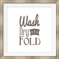 Wash Dry And Fold Brown Text Fine Art Print