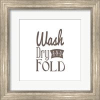 Wash Dry And Fold Brown Text Fine Art Print