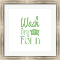 Wash Dry And Fold Green Text Fine Art Print