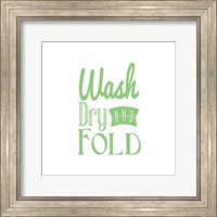 Wash Dry And Fold Green Text Fine Art Print