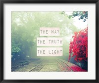 The Way The Truth The Light Railroad Tracks Fine Art Print
