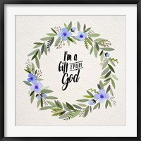 I'm A Gift From God Blue Flower Wreath Fine Art Print