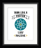 Think Like A Proton White Fine Art Print