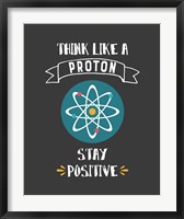 Think Like A Proton Gray Fine Art Print