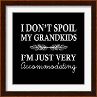 I Don't Spoil My Grandkids Leaf Design Black Fine Art Print