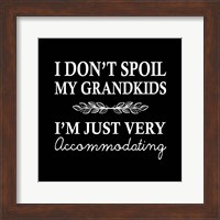 I Don't Spoil My Grandkids Leaf Design Black Fine Art Print