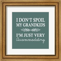 I Don't Spoil My Grandkids Leaf Design Teal Fine Art Print