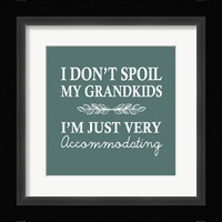 I Don't Spoil My Grandkids Leaf Design Teal Fine Art Print