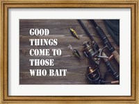 Good Things Come To Those Who Bait - Brown Fine Art Print