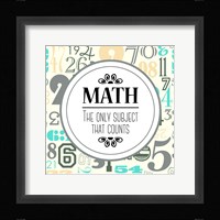 Math The Only Subject That Counts Gray Fine Art Print