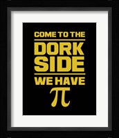 Come To The Dork Side Black Fine Art Print