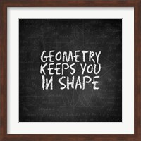 Geometry Keeps You In Shape Chalkboard Fine Art Print