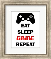Eat Sleep Game Repeat  - White Fine Art Print