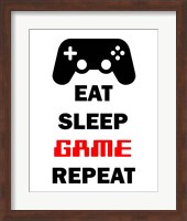 Eat Sleep Game Repeat  - White Fine Art Print