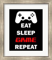 Eat Sleep Game Repeat  - Black Fine Art Print